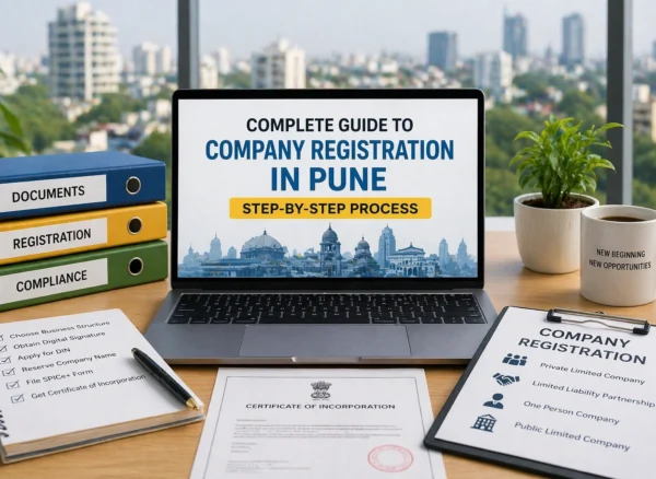 Step-by-step process of company registration in Pune with documents and legal steps explained clearly.